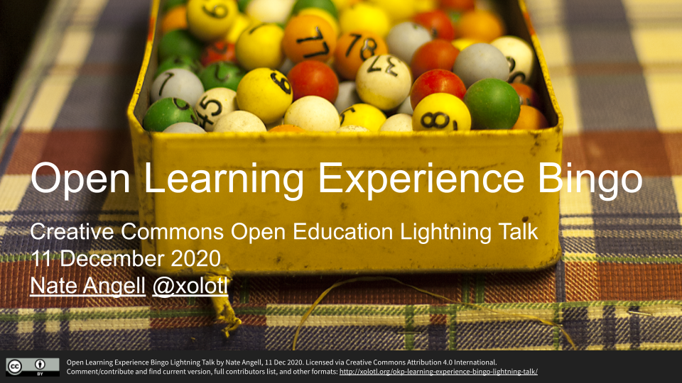 Opening slide for a lightning talk on Open Learning Experience Bingo given by Nate Angell on 11 Dec 2020, with vintage bingo number balls in the background.